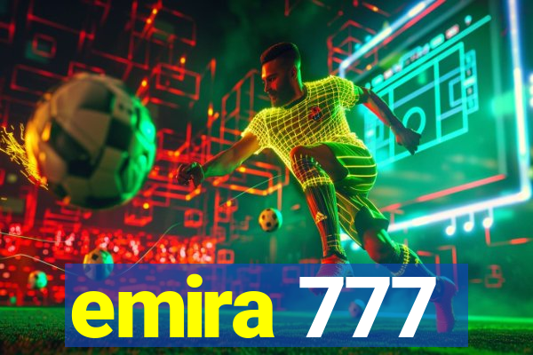 emira 777